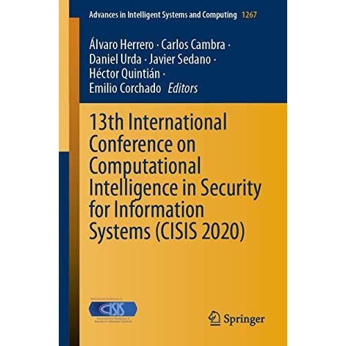 13th International Conference on Computational Intelligence in Security for Info [Paperback]