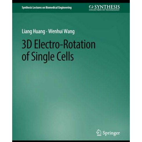 3D Electro-Rotation of Single Cells [Paperback]