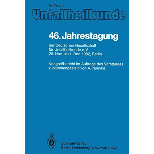 46. Jahrestagung der Deutschen Gesellschaft f?r Unfallheilkunde e.V.: 28. Novemb [Paperback]