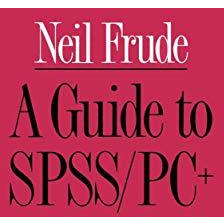 A Guide to SPSS/PC+ [Paperback]