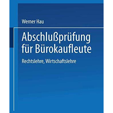 Abschlu?pr?fung f?r B?rokaufleute: Rechtslehre Wirtschaftslehre [Paperback]