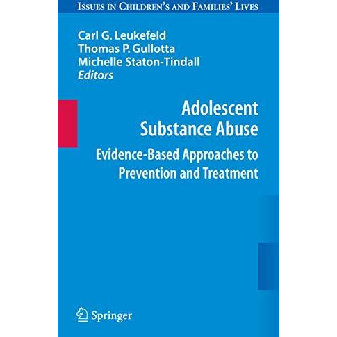 Adolescent Substance Abuse: Evidence-Based Approaches to Prevention and Treatmen [Hardcover]