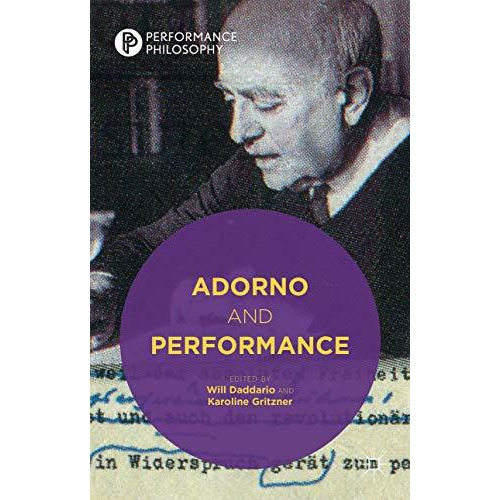 Adorno and Performance [Hardcover]