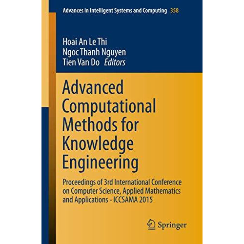 Advanced Computational Methods for Knowledge Engineering: Proceedings of 3rd Int [Paperback]