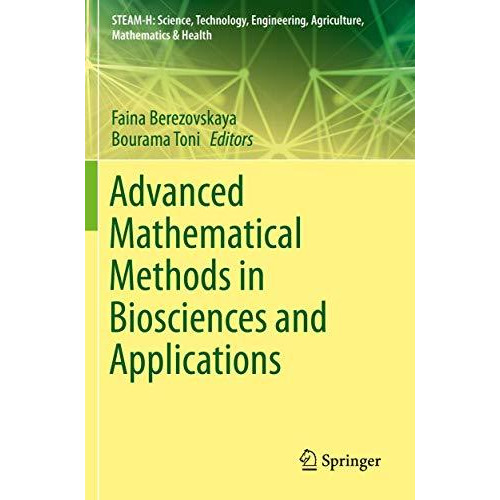 Advanced Mathematical Methods in Biosciences and Applications [Paperback]