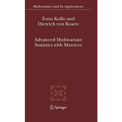 Advanced Multivariate Statistics with Matrices [Hardcover]