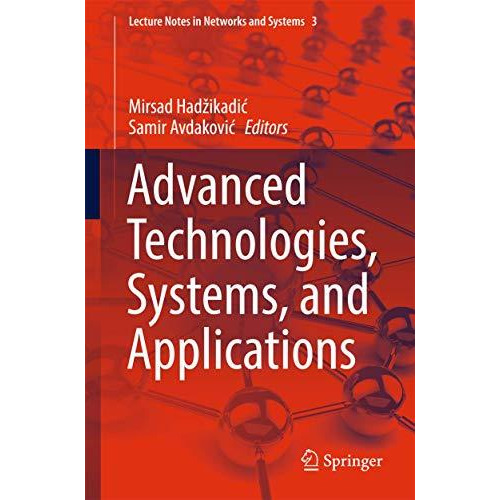 Advanced Technologies, Systems, and Applications [Paperback]