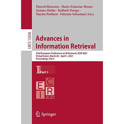 Advances in  Information Retrieval: 43rd European Conference on IR Research, ECI [Paperback]