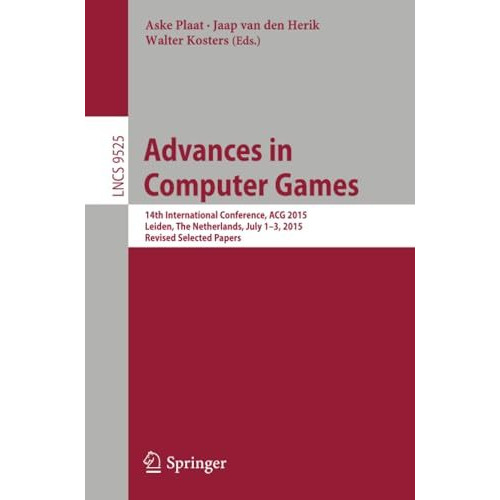 Advances in Computer Games: 14th International Conference, ACG 2015, Leiden, The [Paperback]