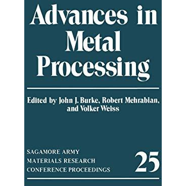 Advances in Metal Processing [Paperback]