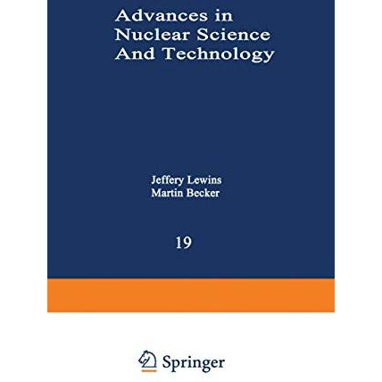 Advances in Nuclear Science and Technology: Festschrift in Honor of Eugene P. Wi [Paperback]