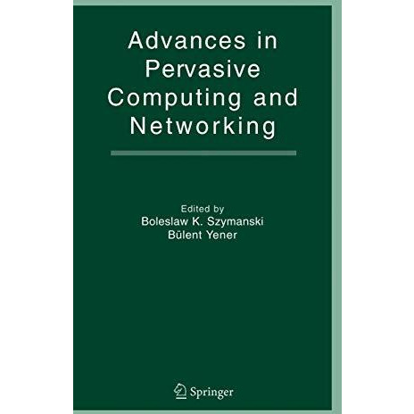 Advances in Pervasive Computing and Networking [Hardcover]