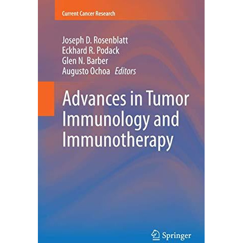 Advances in Tumor Immunology and Immunotherapy [Paperback]