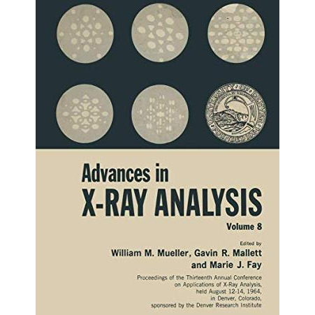 Advances in X-Ray Analysis: Volume 8 [Paperback]