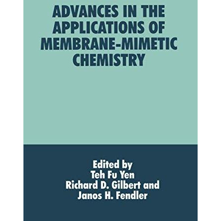 Advances in the Applications of Membrane-Mimetic Chemistry [Paperback]