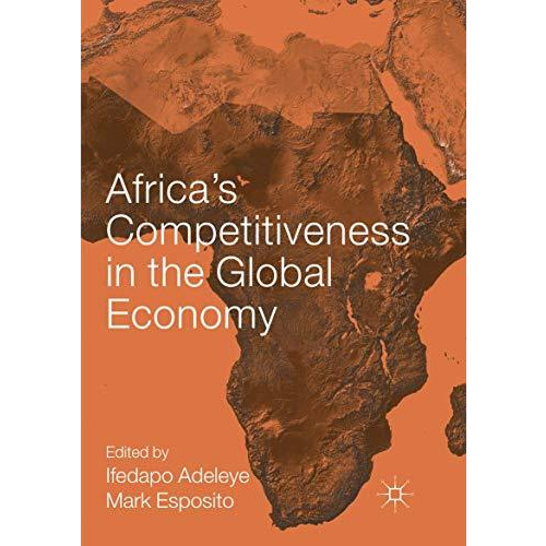 Africas Competitiveness in the Global Economy [Paperback]