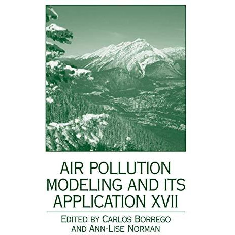 Air Pollution Modeling and its Application XVII [Paperback]