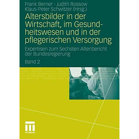 Altersbilder in der Wirtschaft, im Gesundheitswesen und in der pflegerischen Ver [Paperback]