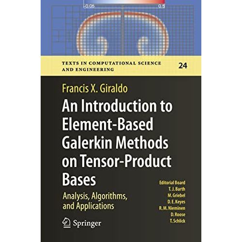 An Introduction to Element-Based Galerkin Methods on Tensor-Product Bases: Analy [Hardcover]