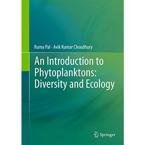 An Introduction to Phytoplanktons: Diversity and Ecology [Hardcover]