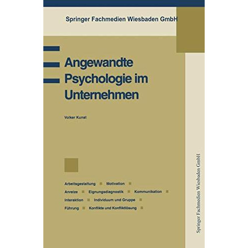 Angewandte Psychologie im Unternehmen: Betriebspsychologie, Arbeitsgestaltung, M [Paperback]