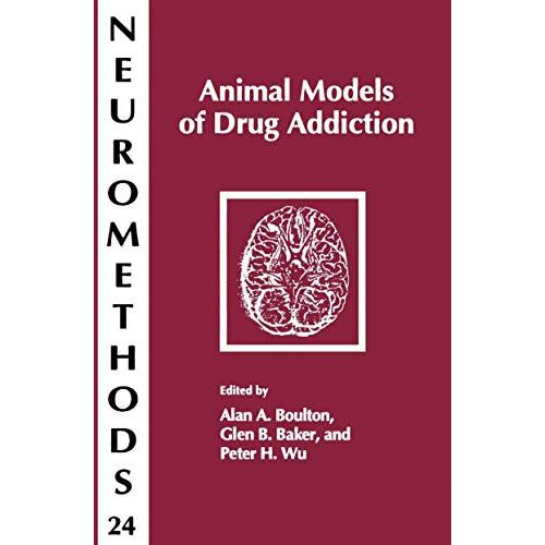 Animal Models of Drug Addiction [Hardcover]