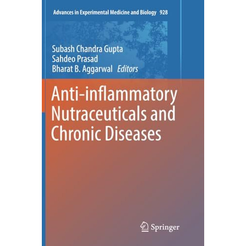 Anti-inflammatory Nutraceuticals and Chronic Diseases [Paperback]