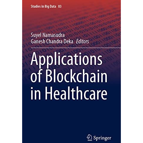 Applications of Blockchain in Healthcare [Paperback]