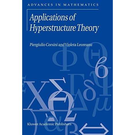 Applications of Hyperstructure Theory [Hardcover]