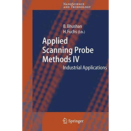 Applied Scanning Probe Methods IV: Industrial Applications [Hardcover]