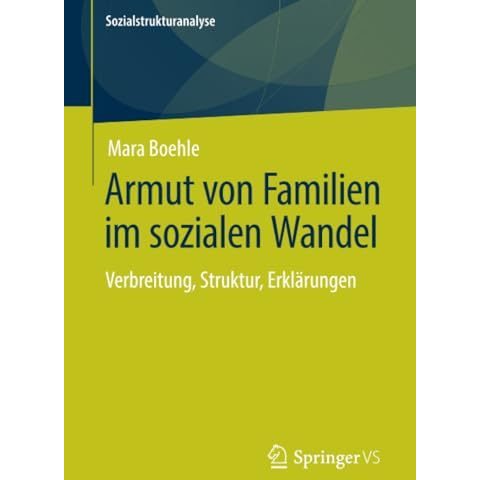 Armut von Familien im sozialen Wandel: Verbreitung, Struktur, Erkl?rungen [Paperback]