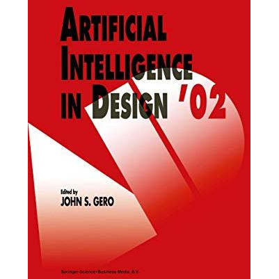 Artificial Intelligence in Design 02 [Hardcover]