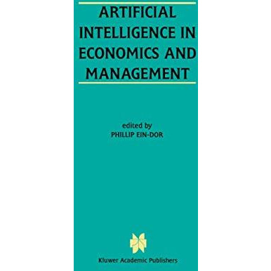 Artificial Intelligence in Economics and Managment: An Edited Proceedings on the [Hardcover]