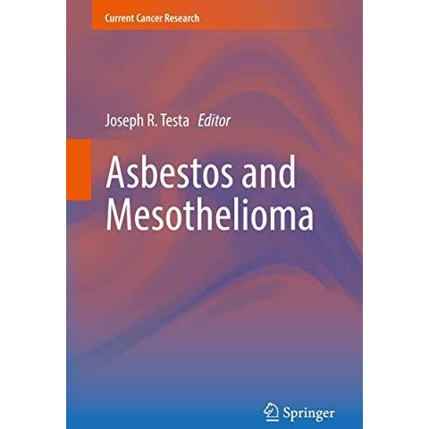 Asbestos and Mesothelioma [Hardcover]