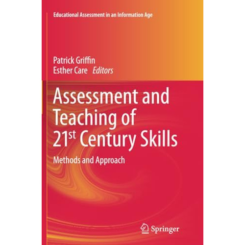 Assessment and Teaching of 21st Century Skills: Methods and Approach [Paperback]