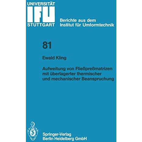 Aufweitung von Flie?pre?matrizen mit ?berlagerter thermischer und mechanischer B [Paperback]