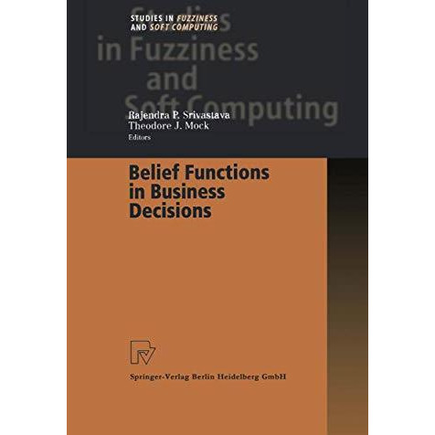 Belief Functions in Business Decisions [Paperback]