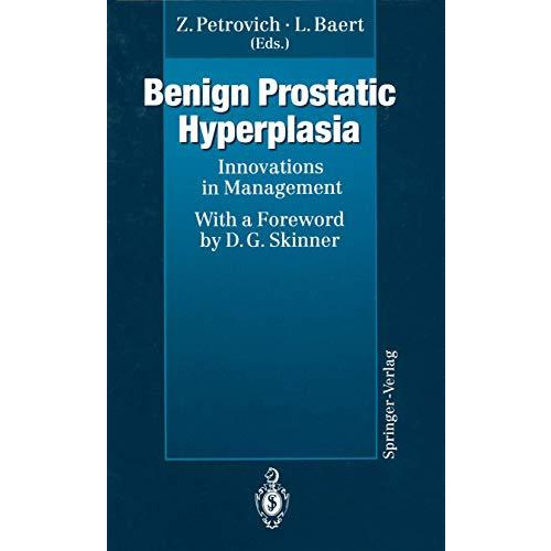 Benign Prostatic Hyperplasia: Innovations in Management [Paperback]