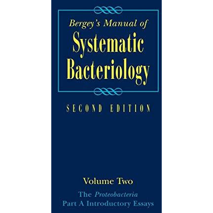 Bergey's Manual? of Systematic Bacteriology: Volume Two: The Proteobacteria, Par [Hardcover]