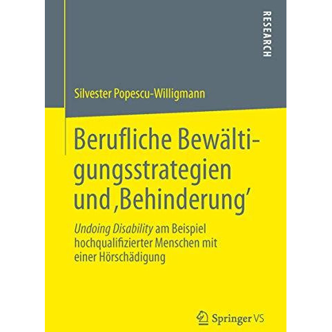 Berufliche Bew?ltigungsstrategien und Behinderung: Undoing Disability am Beisp [Paperback]