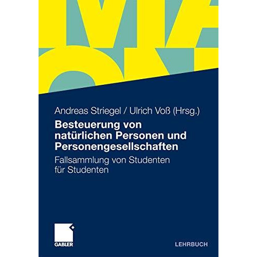 Besteuerung von nat?rlichen Personen und Personengesellschaften: Fallsammlung vo [Paperback]