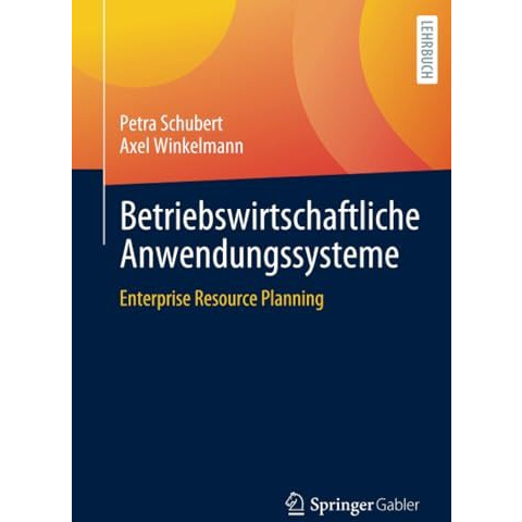 Betriebswirtschaftliche Anwendungssysteme: Enterprise Resource Planning [Paperback]