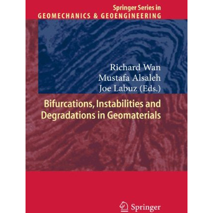 Bifurcations, Instabilities and Degradations in Geomaterials [Hardcover]