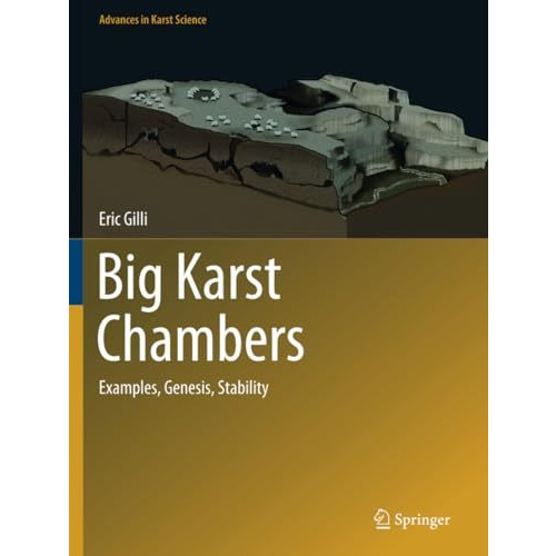 Big Karst Chambers: Examples, Genesis, Stability [Paperback]