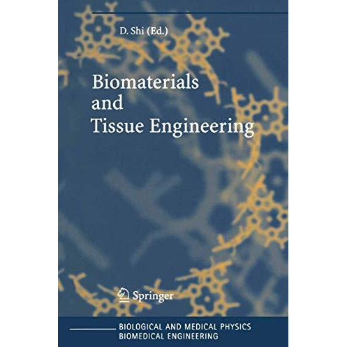 Biomaterials and Tissue Engineering [Paperback]