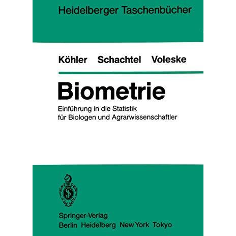 Biometrie: Einf?hrung in die Statistik f?r Biologen und Agrarwissenschaftler [Paperback]