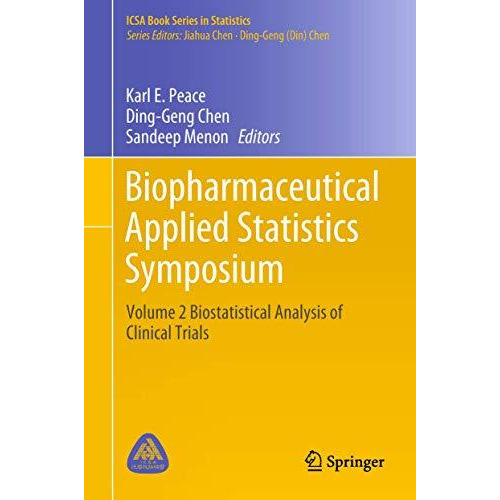 Biopharmaceutical Applied Statistics Symposium: Volume 2 Biostatistical Analysis [Hardcover]