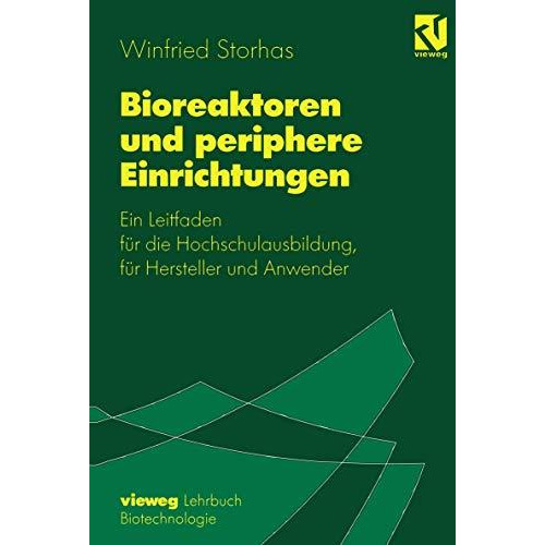 Bioreaktoren und periphere Einrichtungen: Ein Leitfaden f?r die Hochschulausbild [Hardcover]