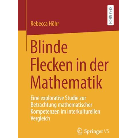 Blinde Flecken in der Mathematik: Eine explorative Studie zur Betrachtung mathem [Paperback]