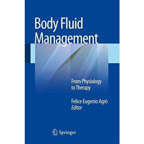 Body Fluid Management: From Physiology to Therapy [Paperback]